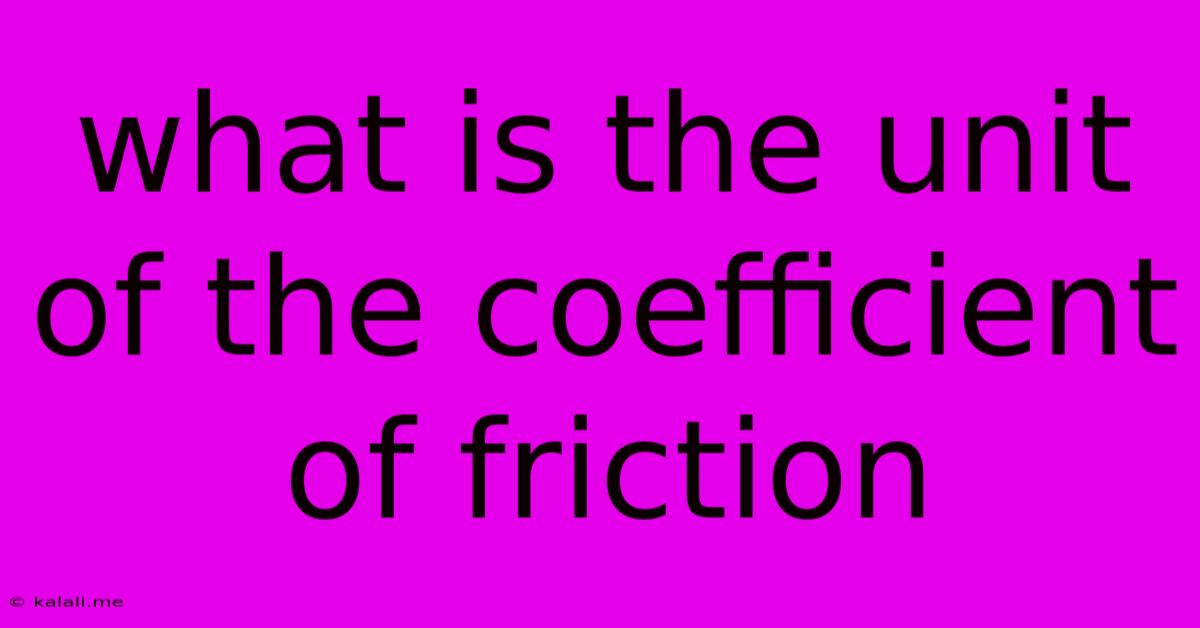 What Is The Unit Of The Coefficient Of Friction