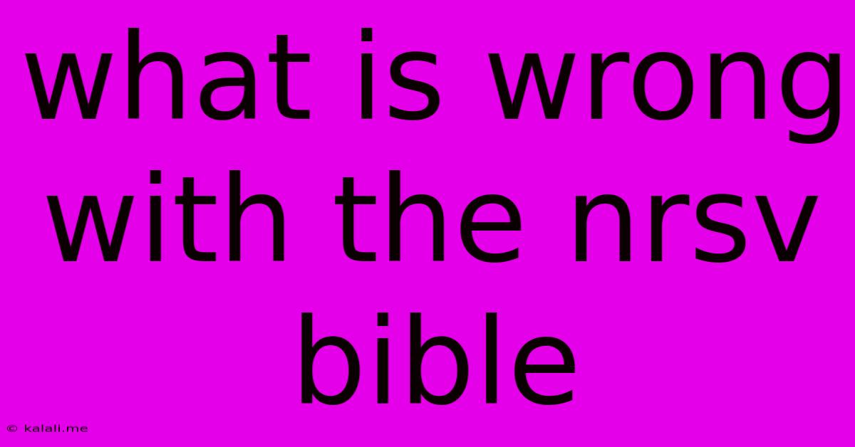What Is Wrong With The Nrsv Bible