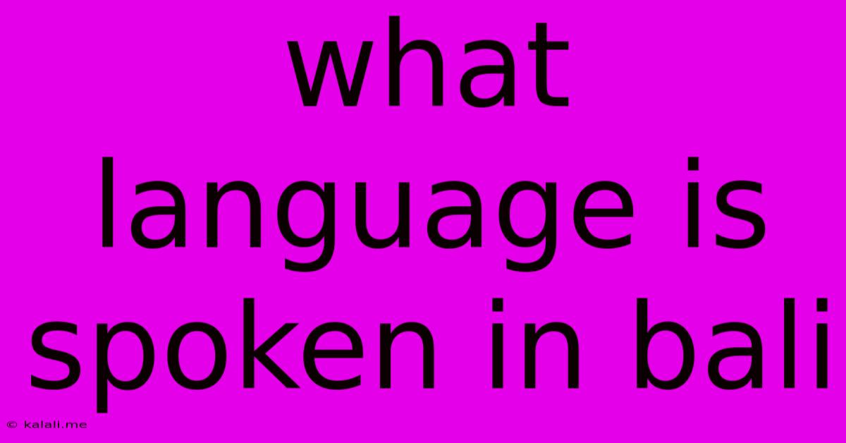 What Language Is Spoken In Bali