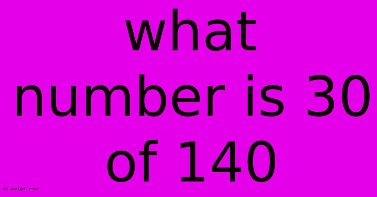 What Number Is 30 Of 140
