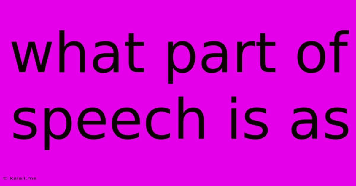What Part Of Speech Is As