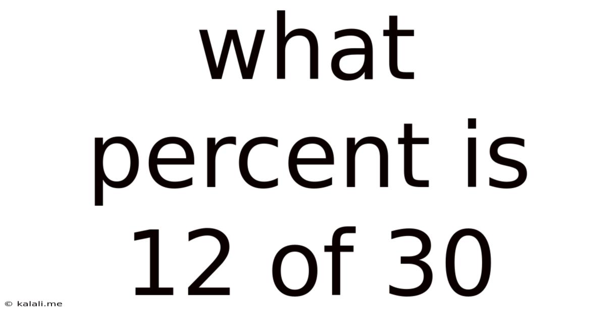 What Percent Is 12 Of 30