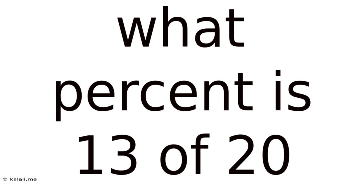 What Percent Is 13 Of 20