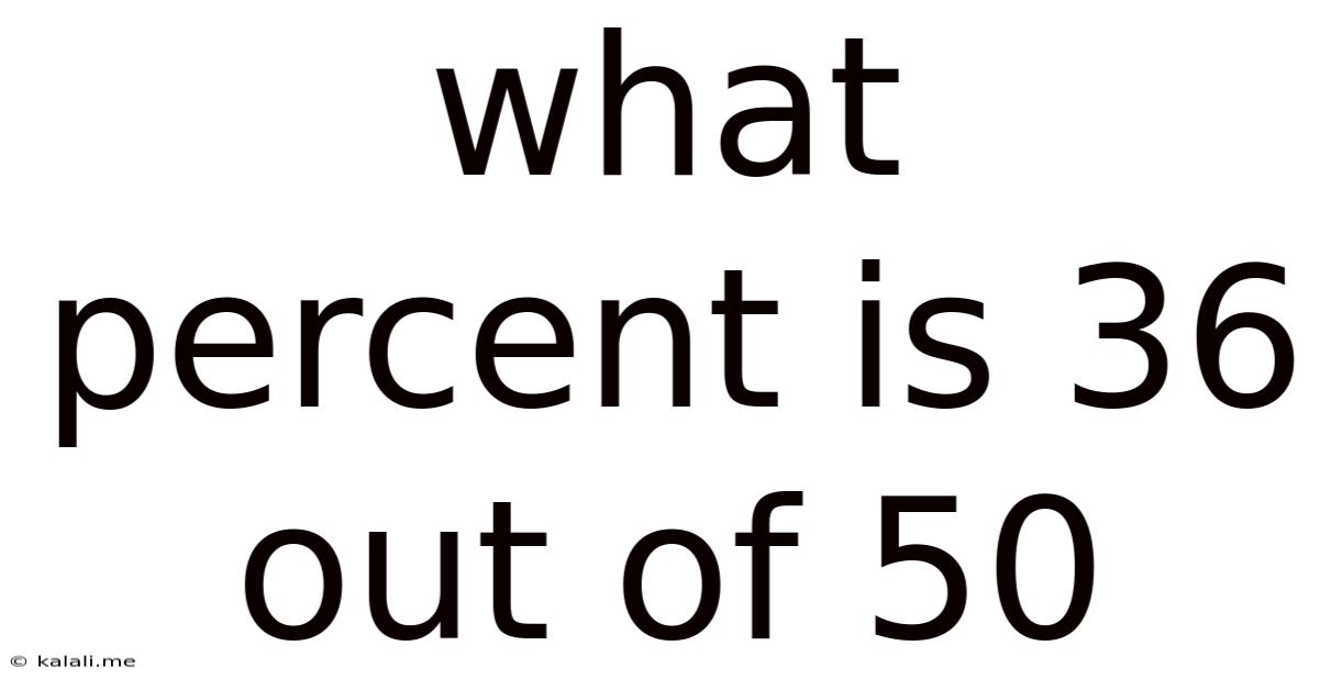 What Percent Is 36 Out Of 50