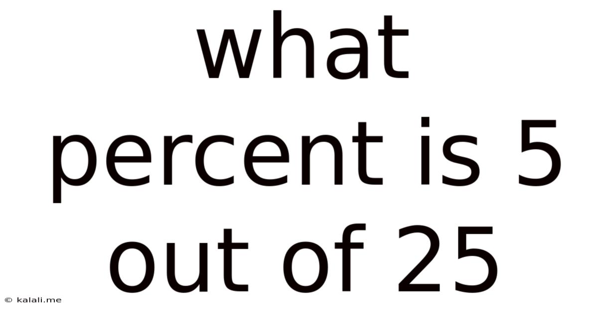 What Percent Is 5 Out Of 25