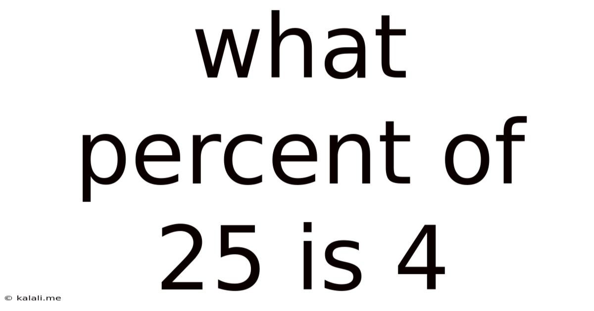 What Percent Of 25 Is 4