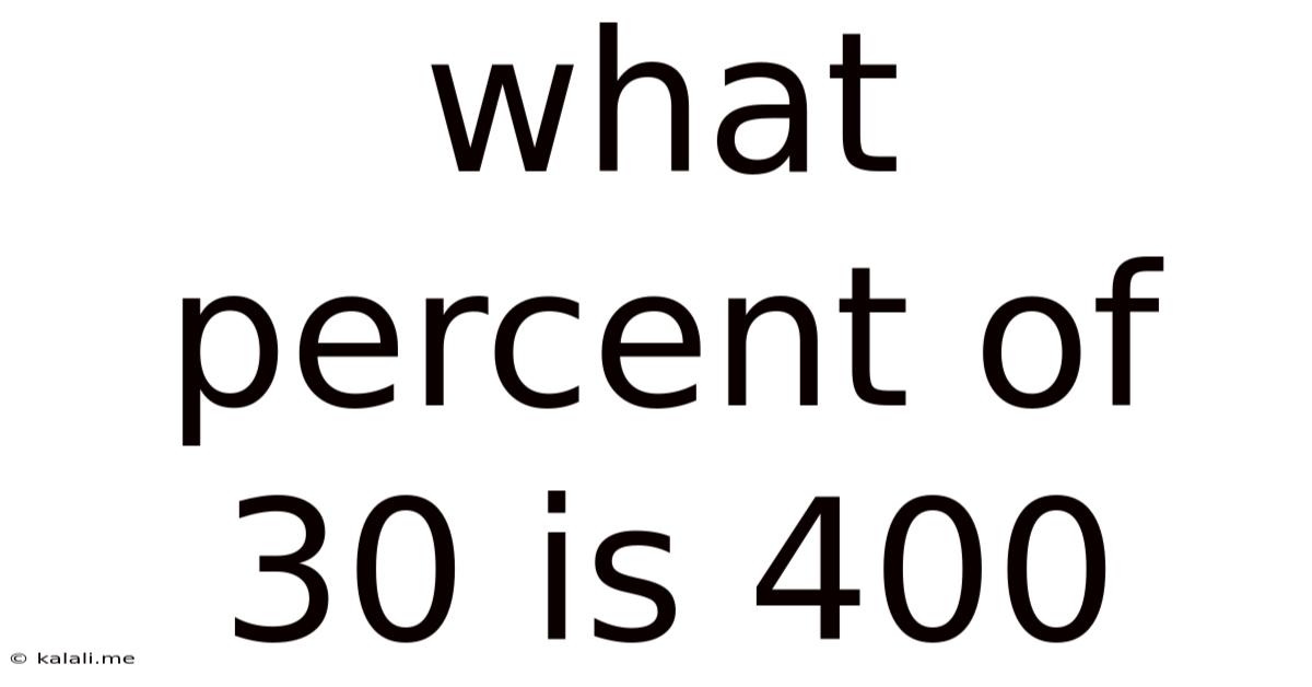 What Percent Of 30 Is 400
