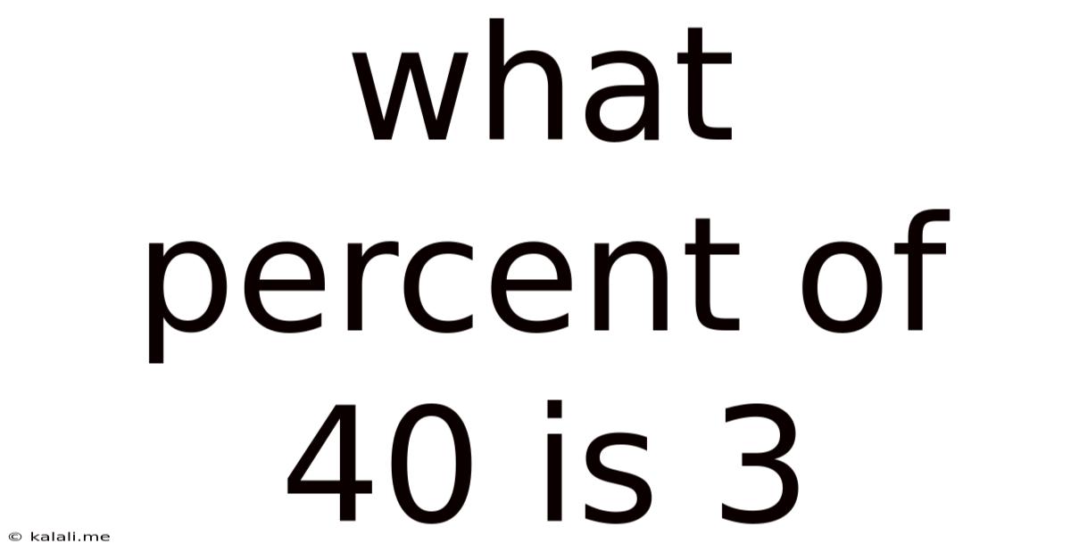 What Percent Of 40 Is 3