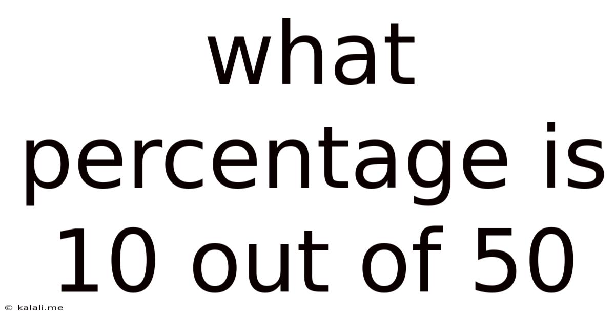 What Percentage Is 10 Out Of 50