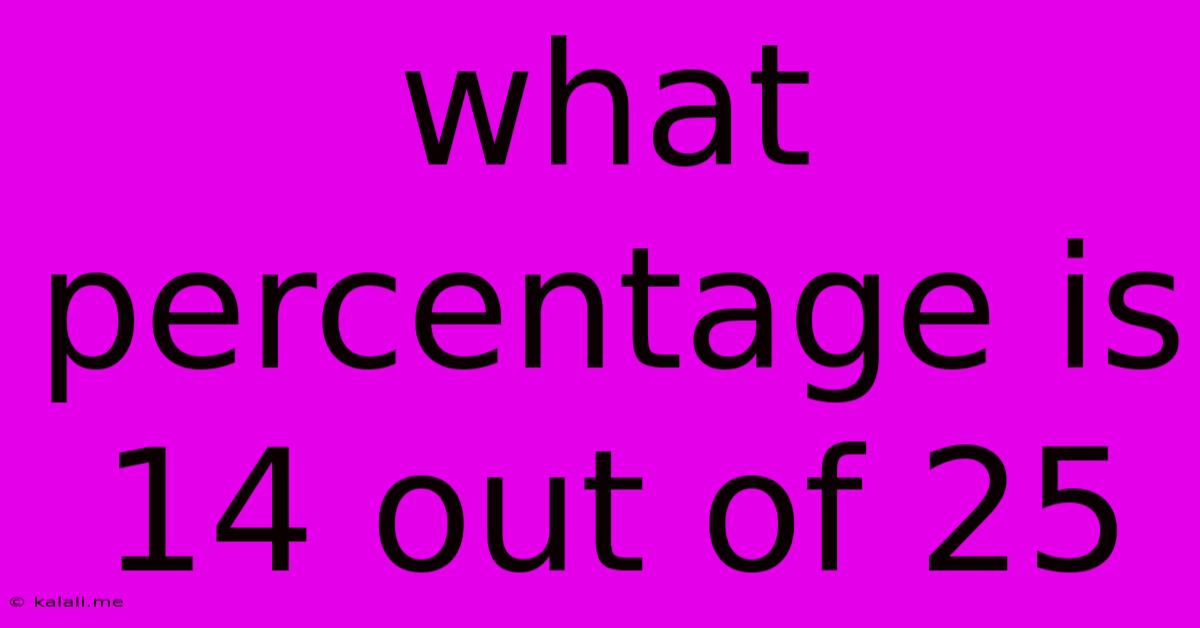 What Percentage Is 14 Out Of 25