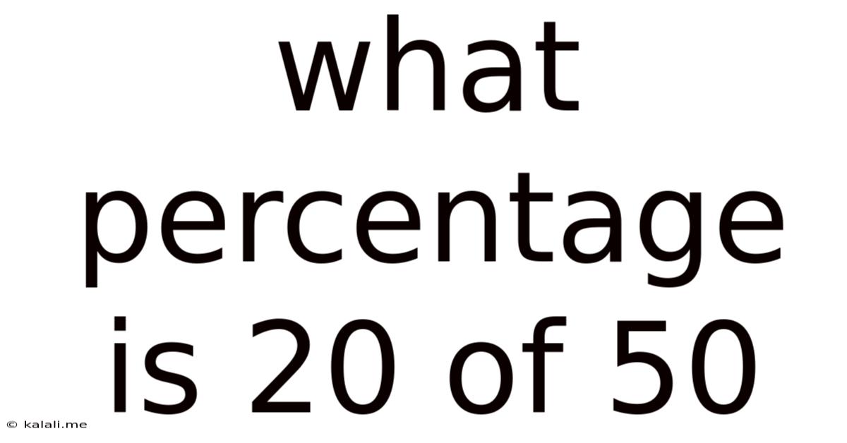 What Percentage Is 20 Of 50