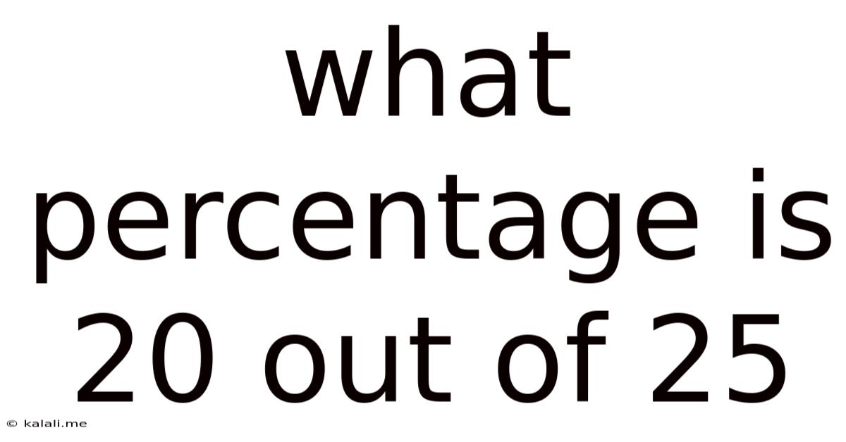 What Percentage Is 20 Out Of 25