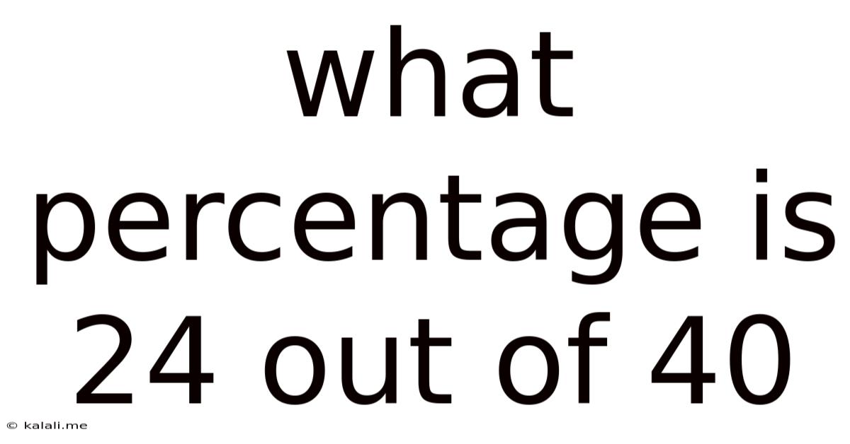 What Percentage Is 24 Out Of 40