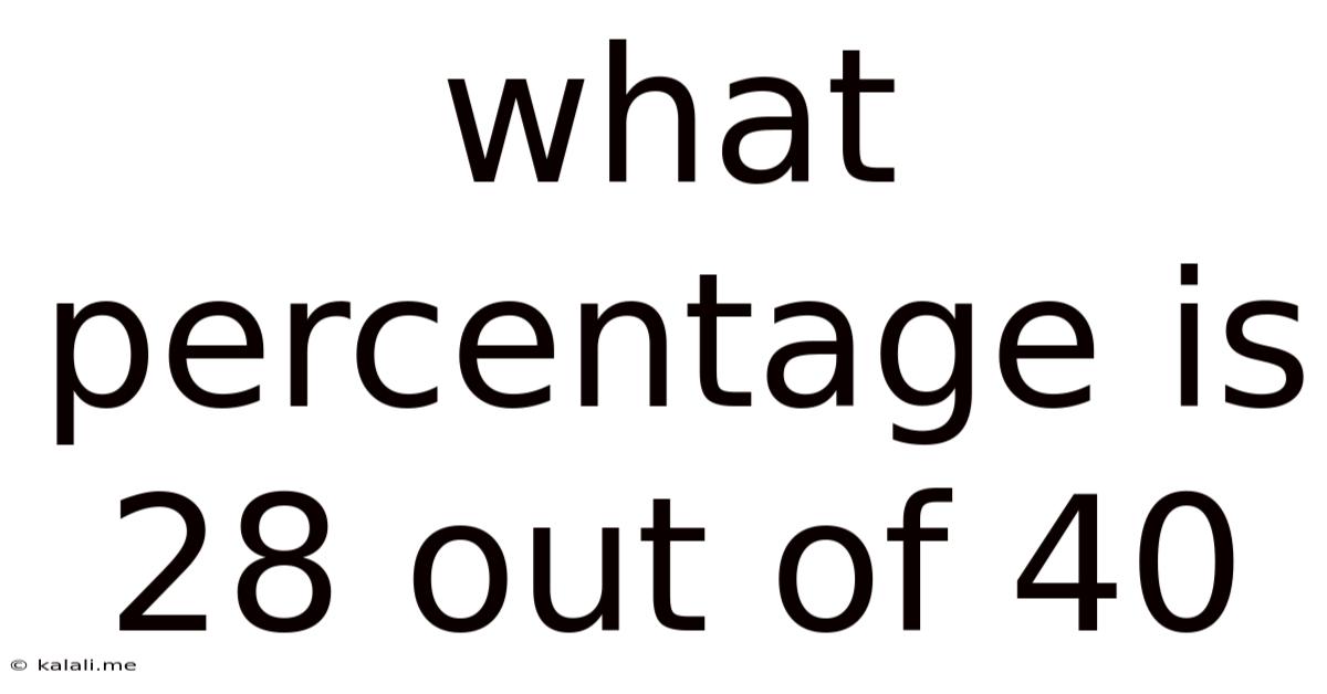 What Percentage Is 28 Out Of 40