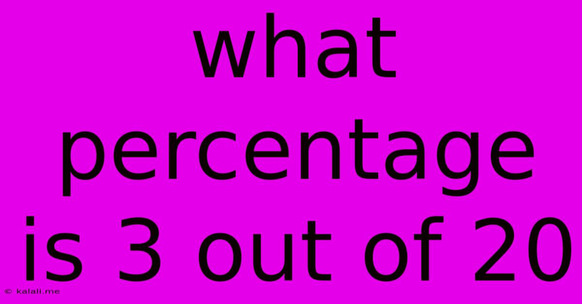 What Percentage Is 3 Out Of 20