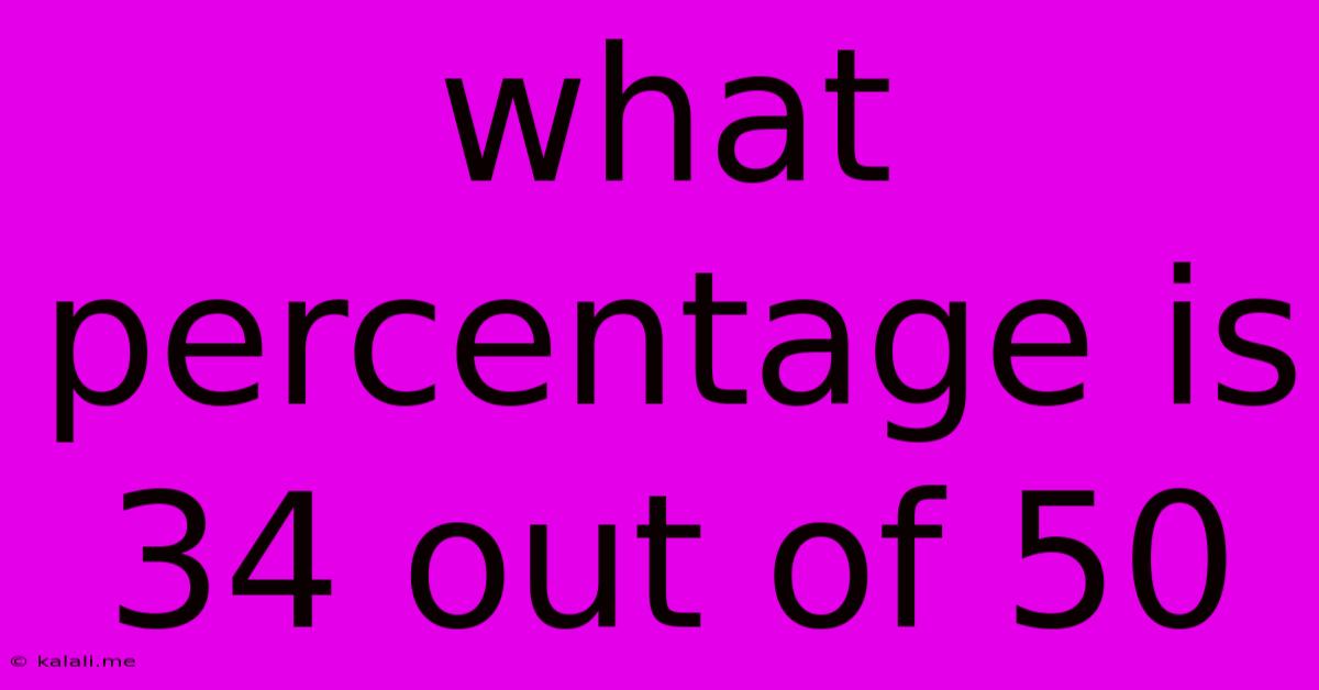What Percentage Is 34 Out Of 50