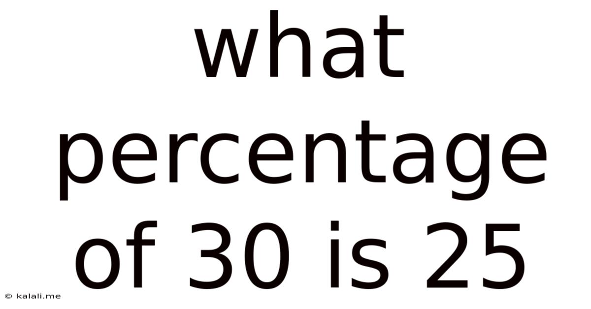 What Percentage Of 30 Is 25