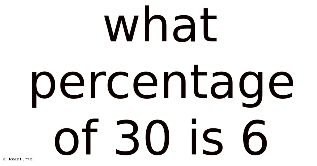What Percentage Of 30 Is 6