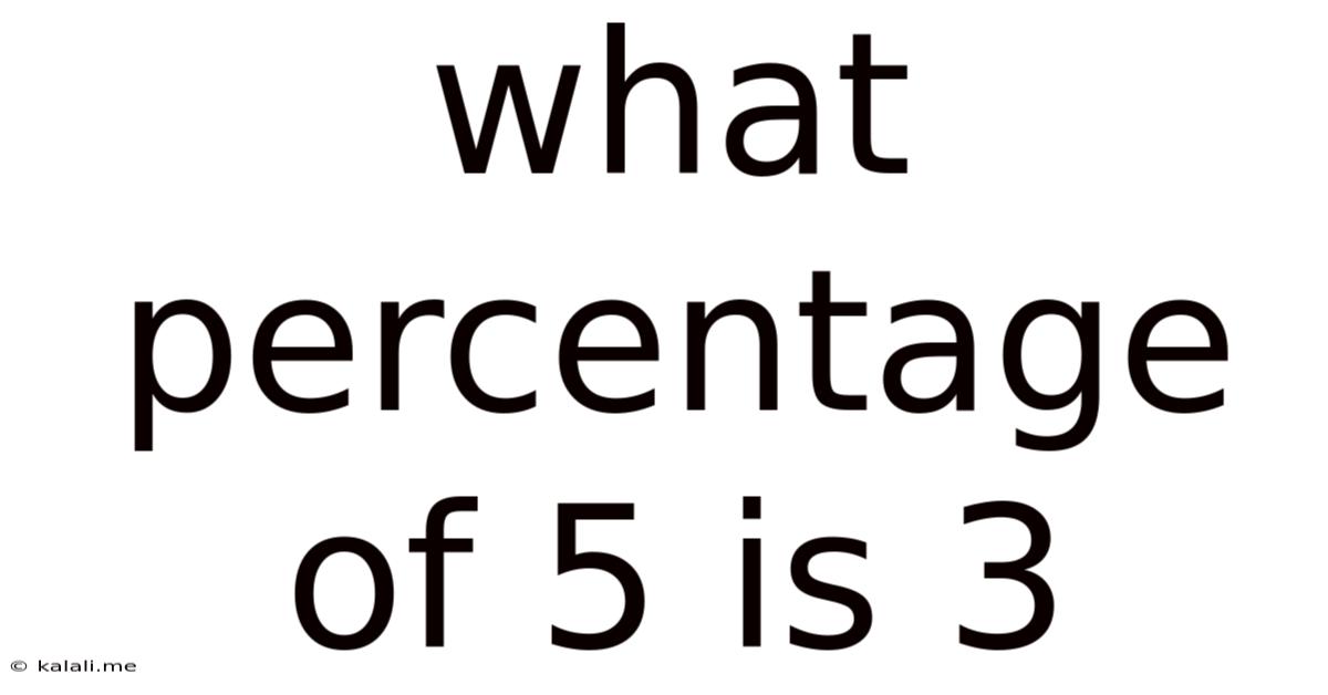 What Percentage Of 5 Is 3