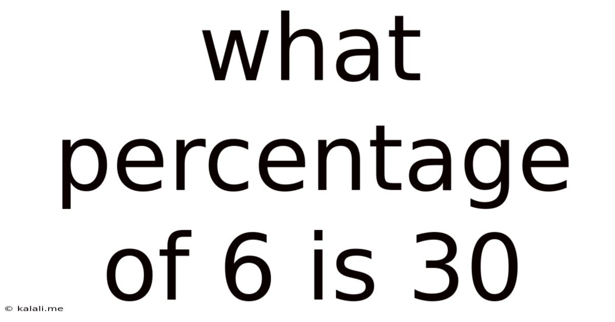 What Percentage Of 6 Is 30