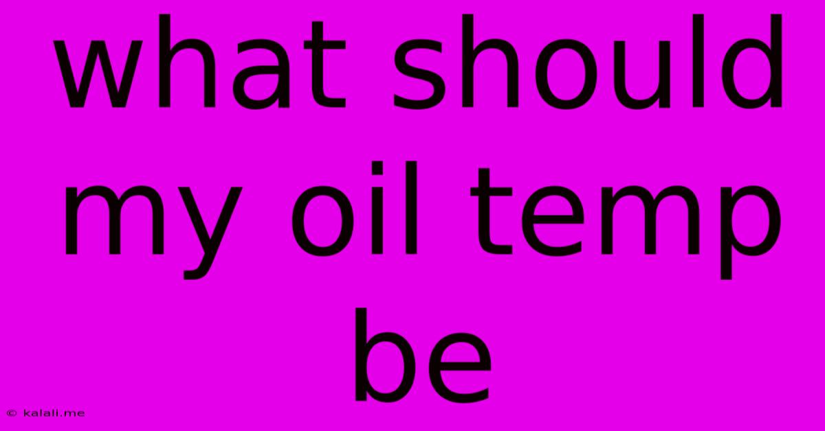 What Should My Oil Temp Be