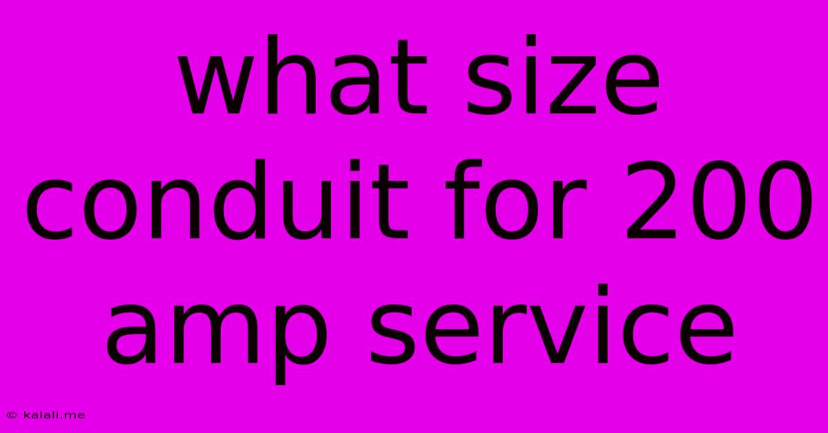 What Size Conduit For 200 Amp Service