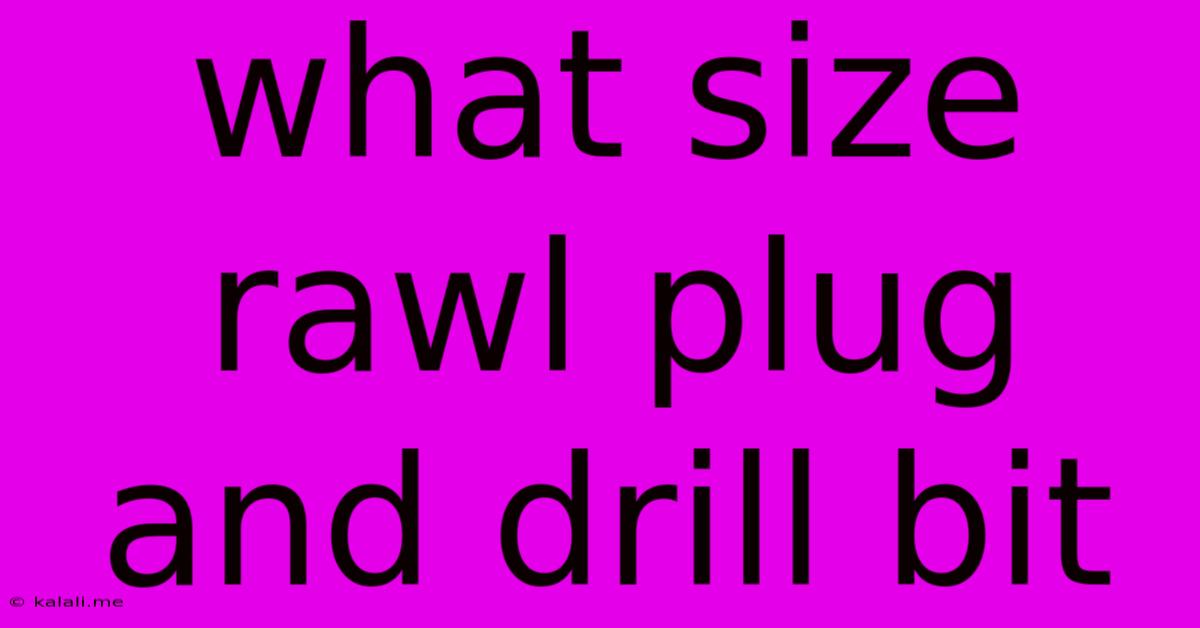 What Size Rawl Plug And Drill Bit