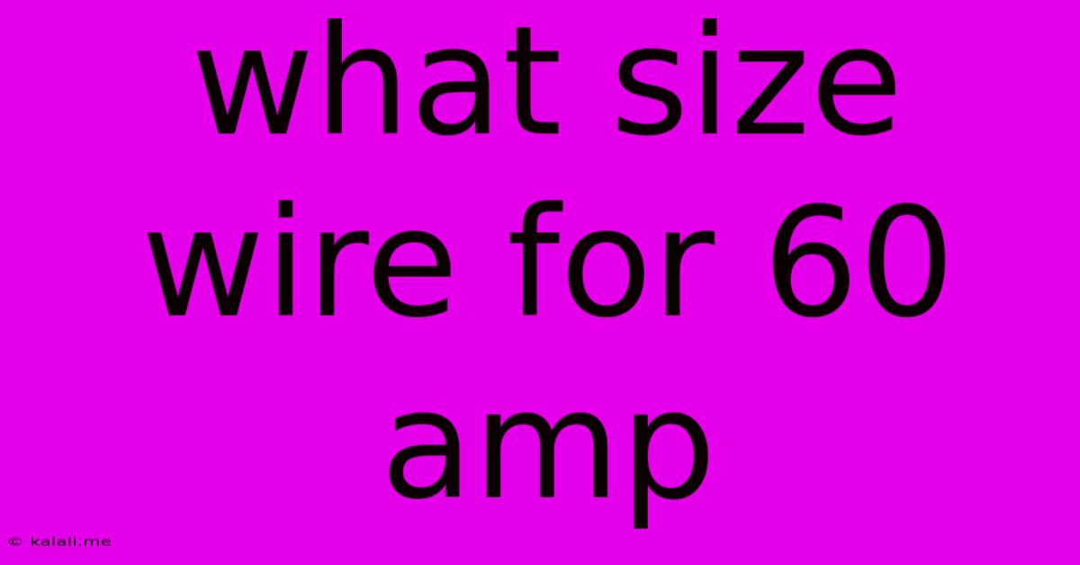 What Size Wire For 60 Amp