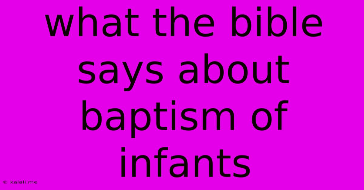 What The Bible Says About Baptism Of Infants