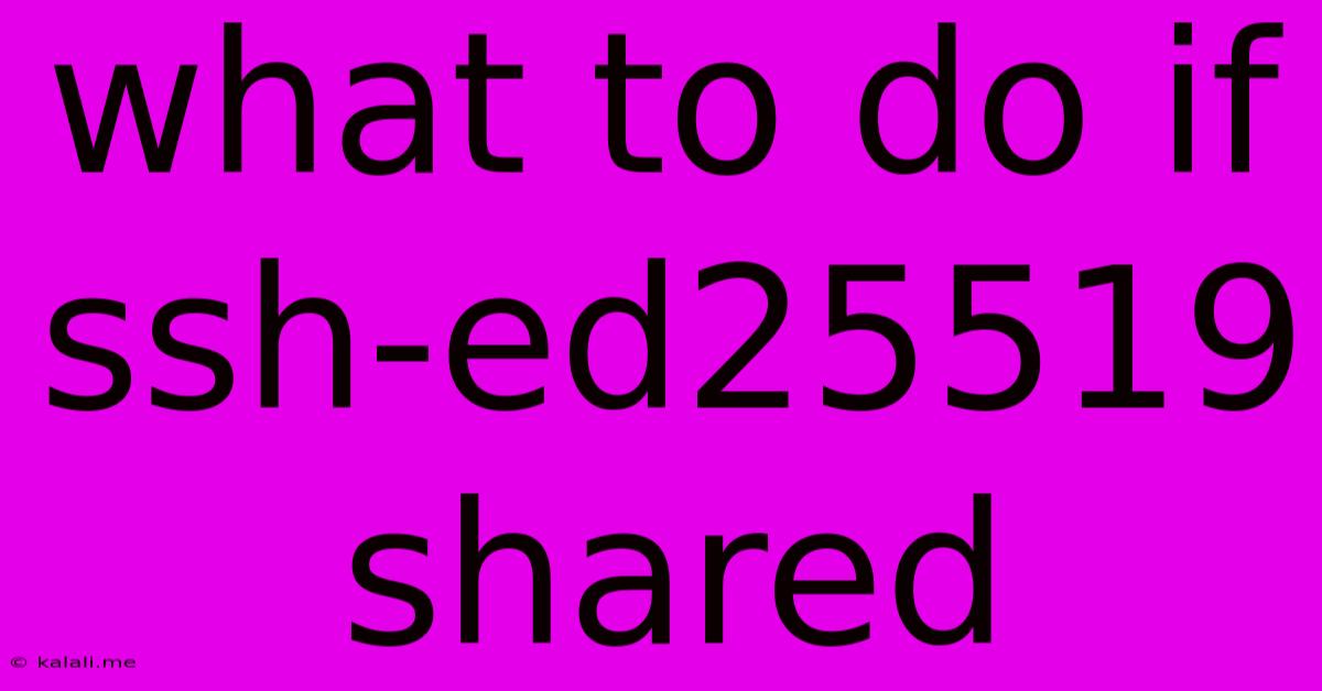 What To Do If Ssh-ed25519 Shared