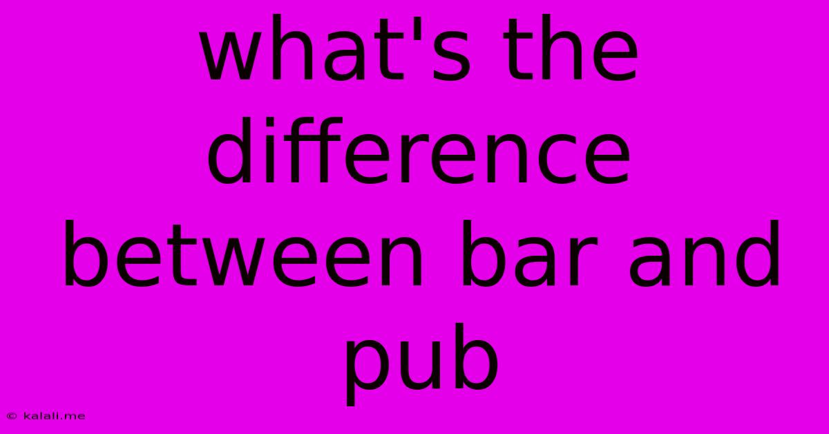 What's The Difference Between Bar And Pub