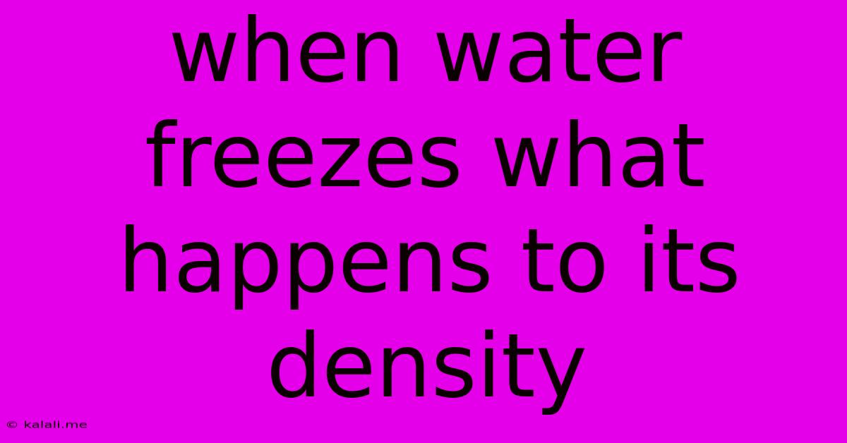 When Water Freezes What Happens To Its Density