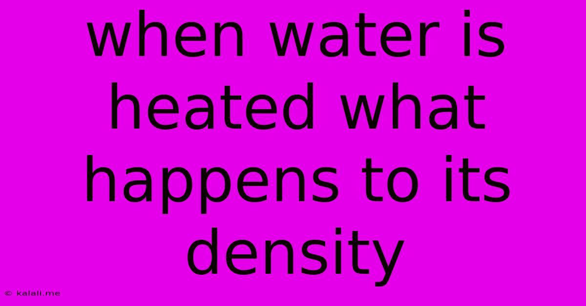 When Water Is Heated What Happens To Its Density