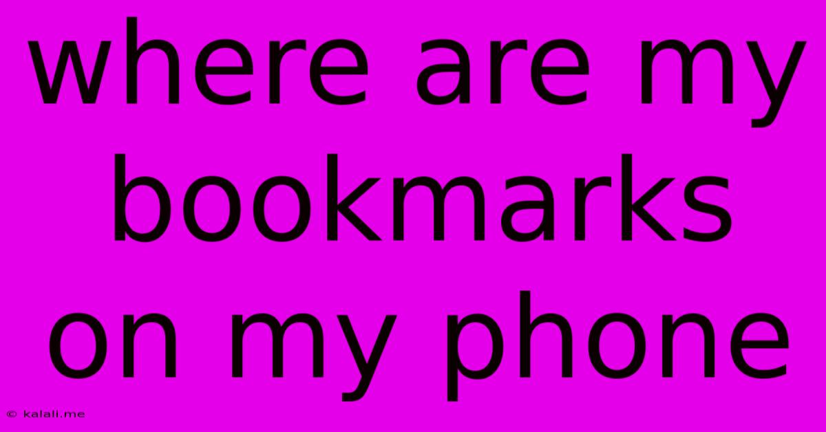 Where Are My Bookmarks On My Phone