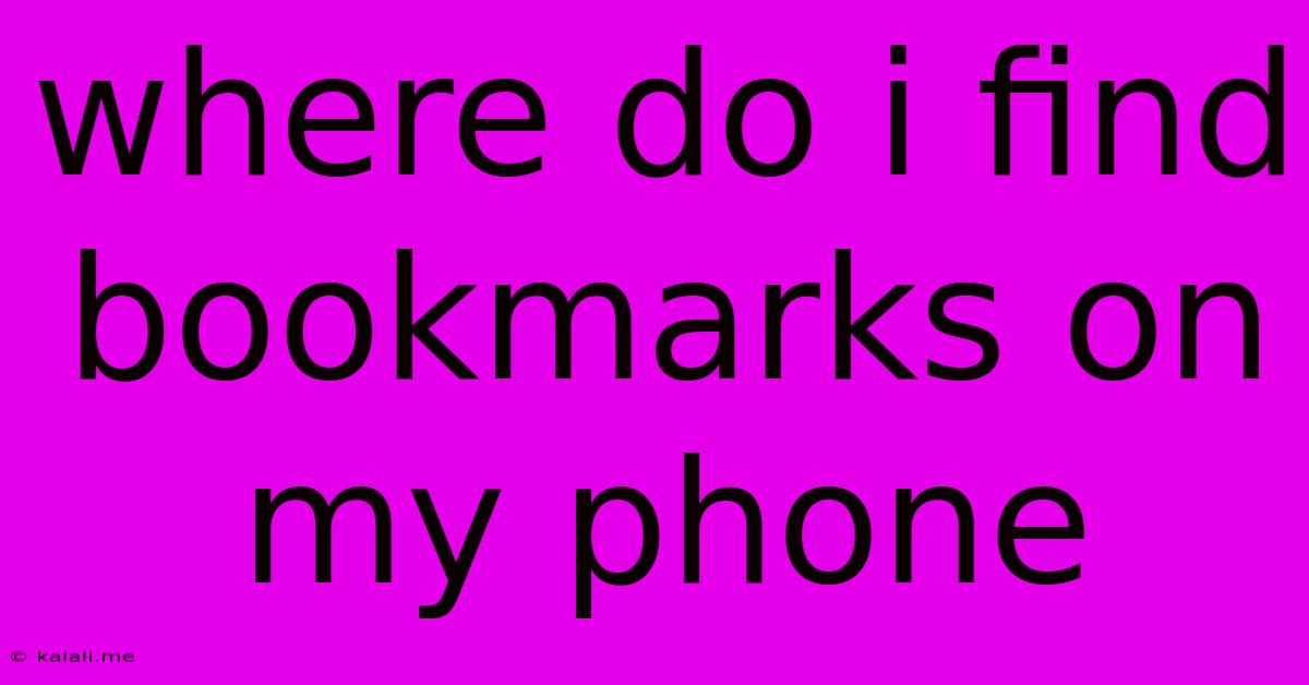 Where Do I Find Bookmarks On My Phone