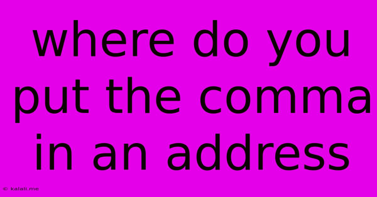 Where Do You Put The Comma In An Address