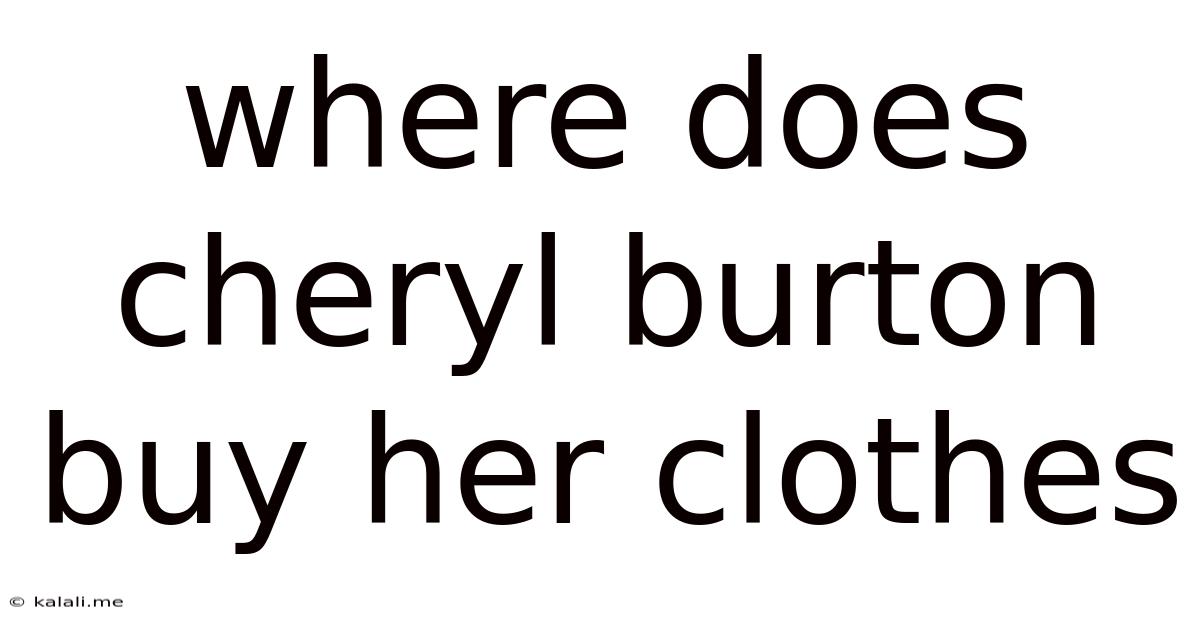 Where Does Cheryl Burton Buy Her Clothes