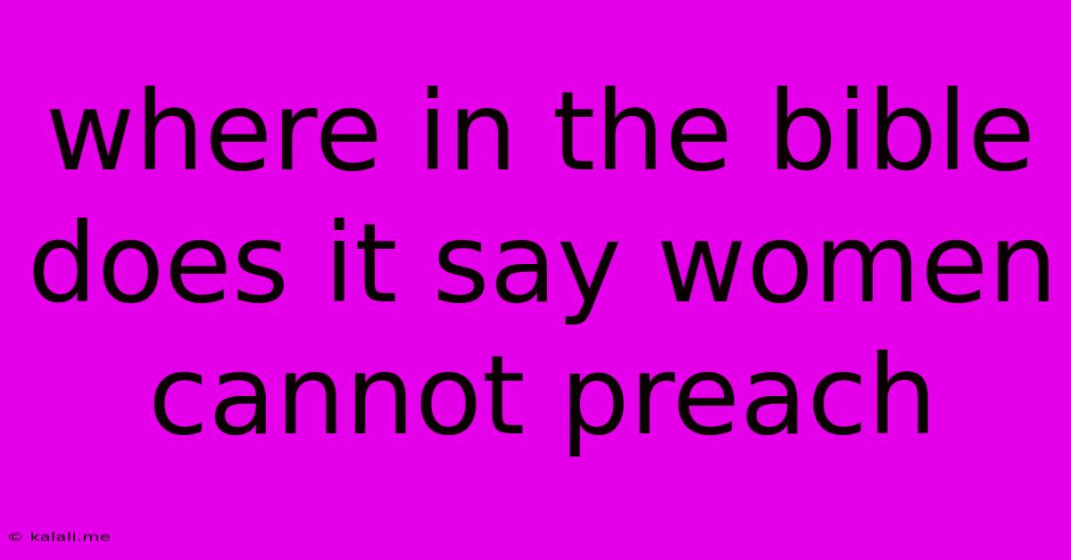 Where In The Bible Does It Say Women Cannot Preach