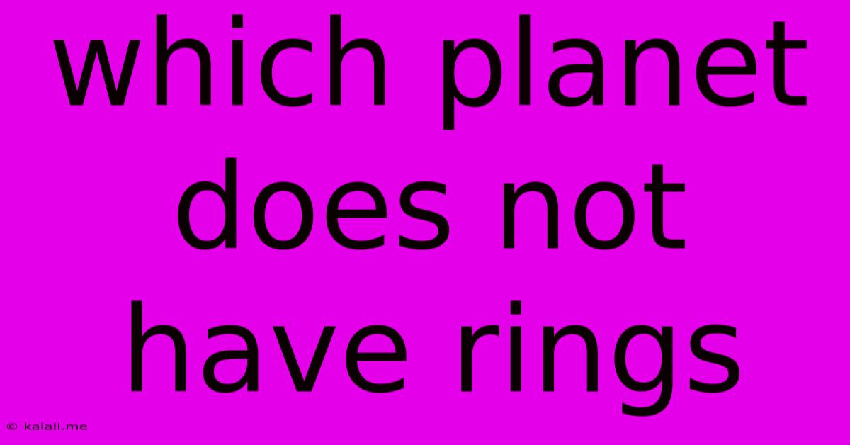 Which Planet Does Not Have Rings