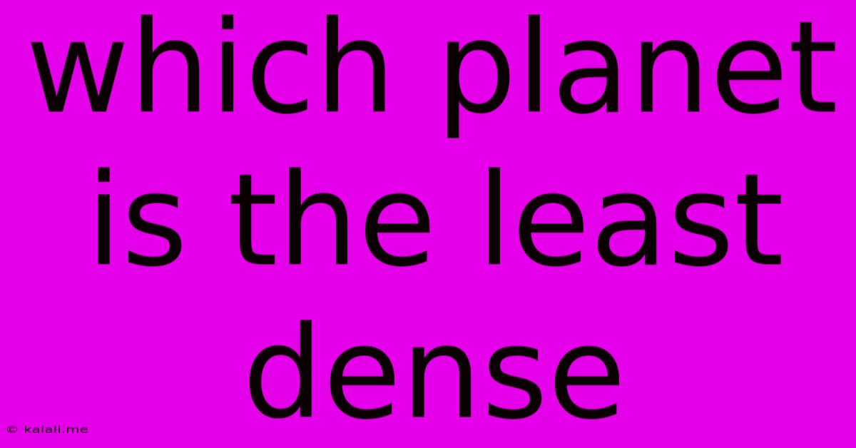 Which Planet Is The Least Dense