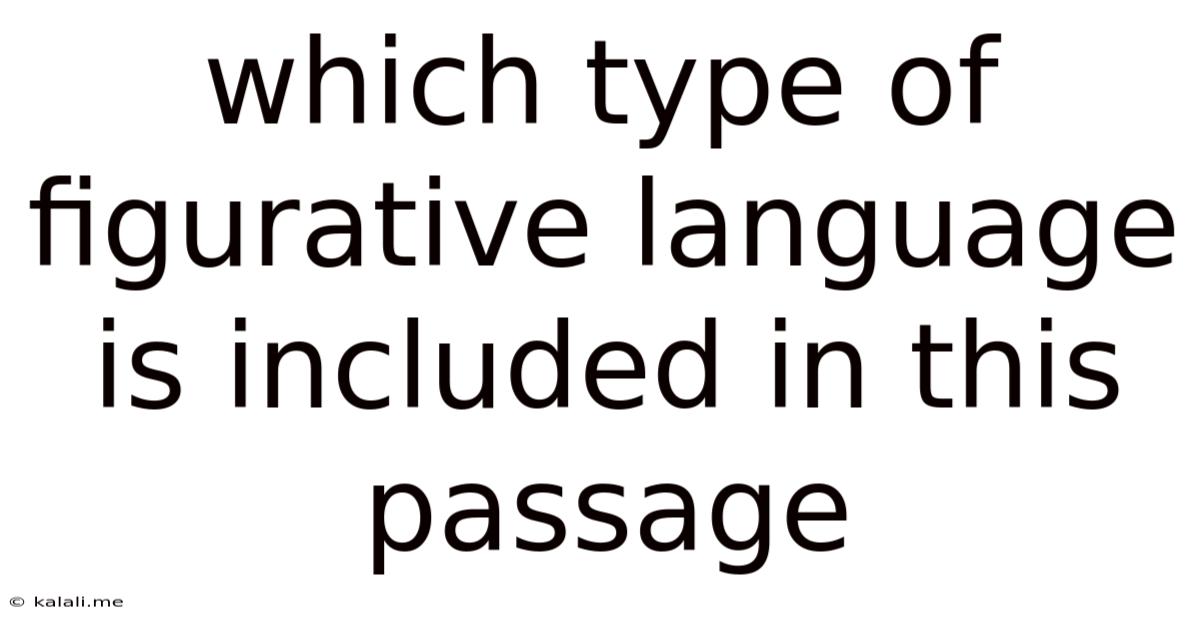 Which Type Of Figurative Language Is Included In This Passage