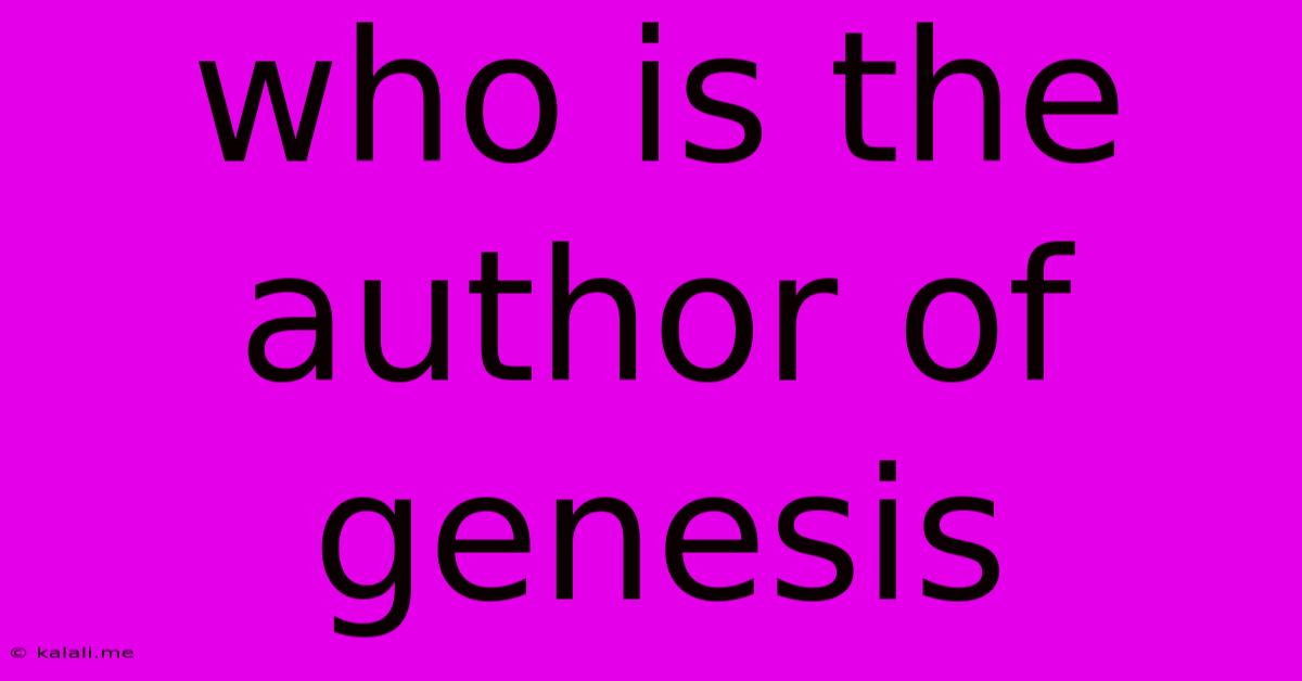 Who Is The Author Of Genesis