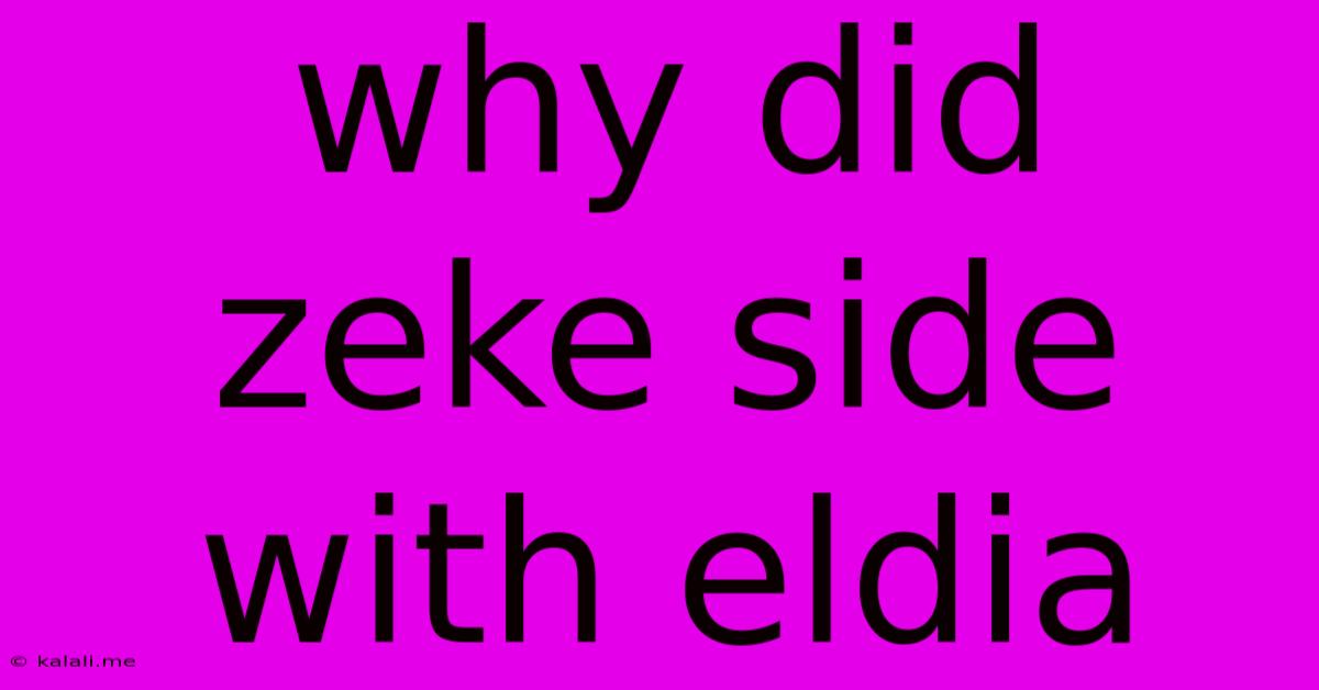 Why Did Zeke Side With Eldia