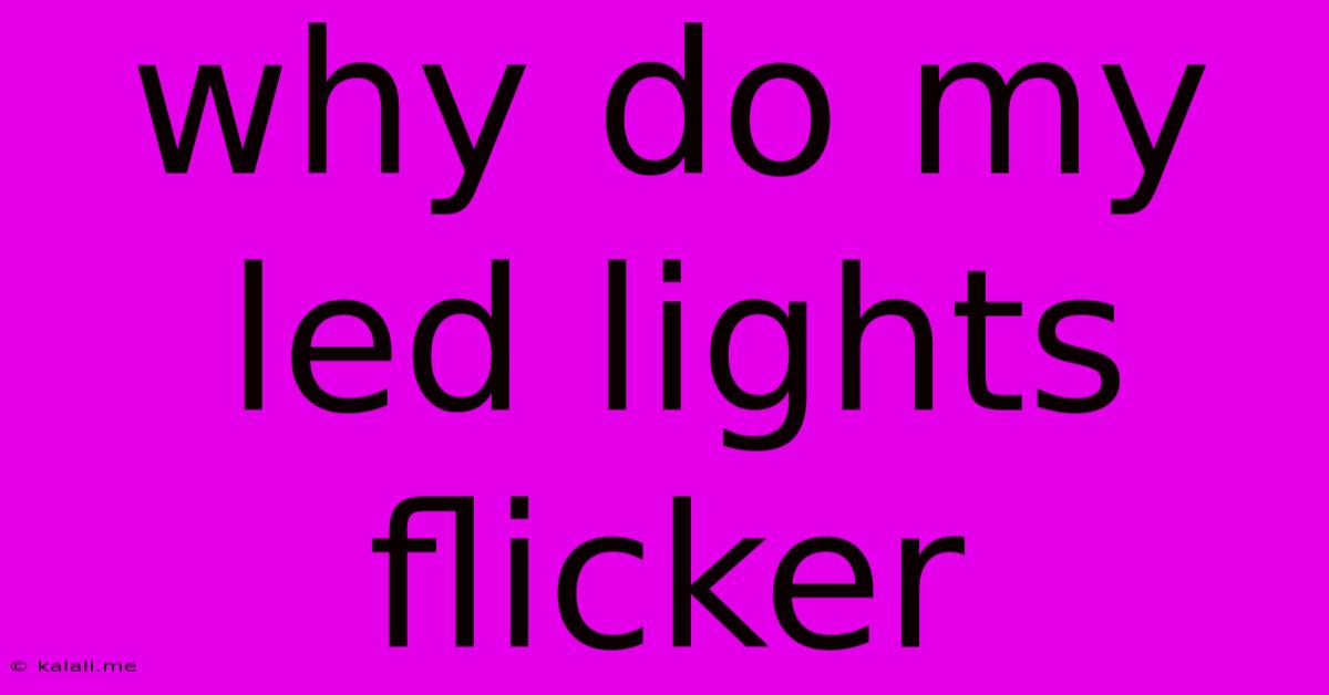 Why Do My Led Lights Flicker
