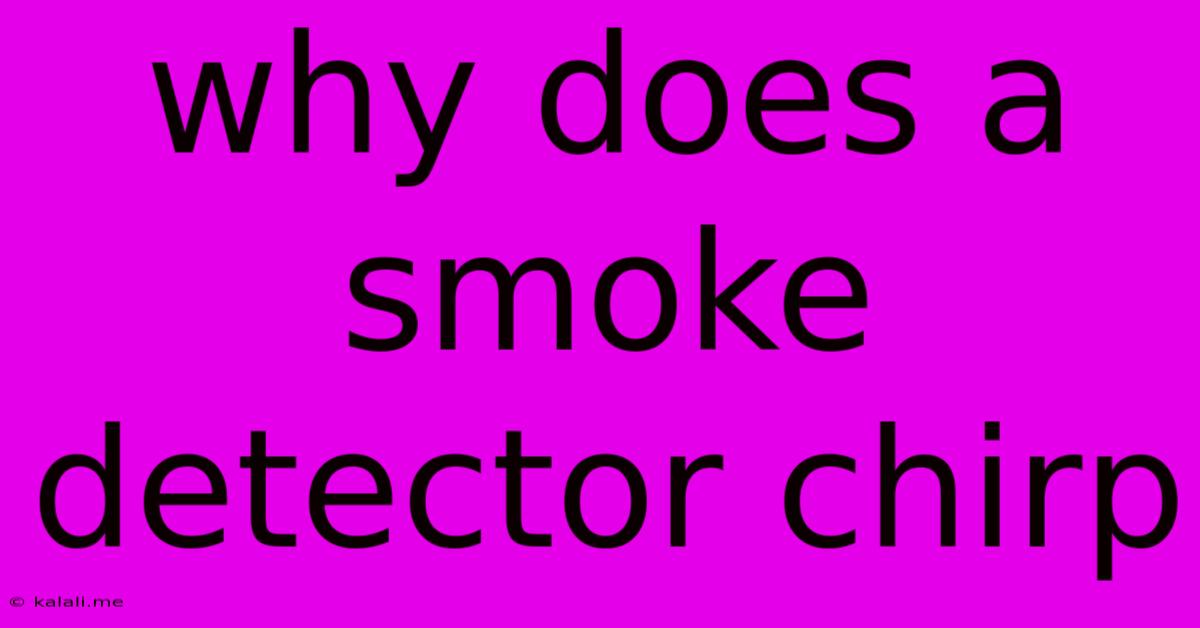Why Does A Smoke Detector Chirp