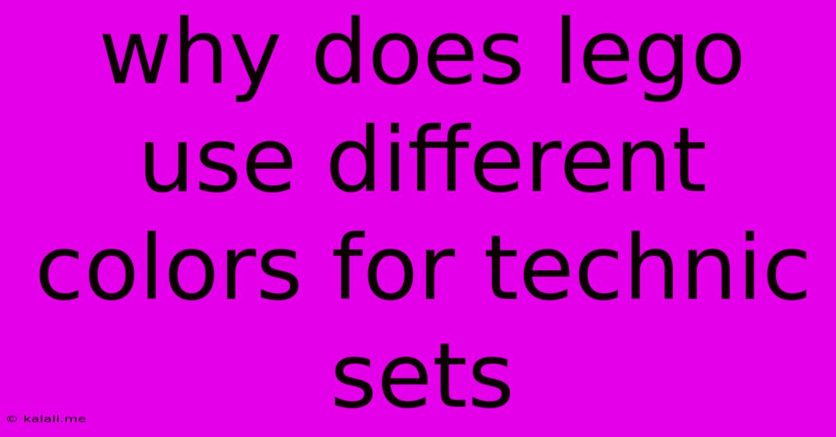 Why Does Lego Use Different Colors For Technic Sets