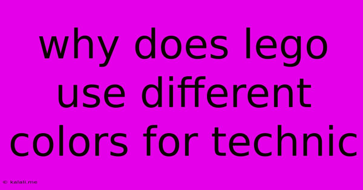 Why Does Lego Use Different Colors For Technic