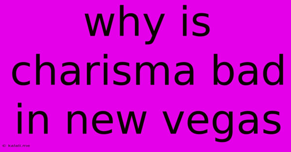 Why Is Charisma Bad In New Vegas