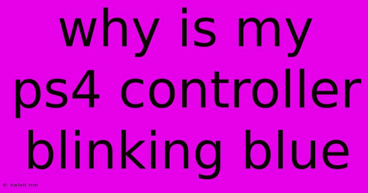 Why Is My Ps4 Controller Blinking Blue