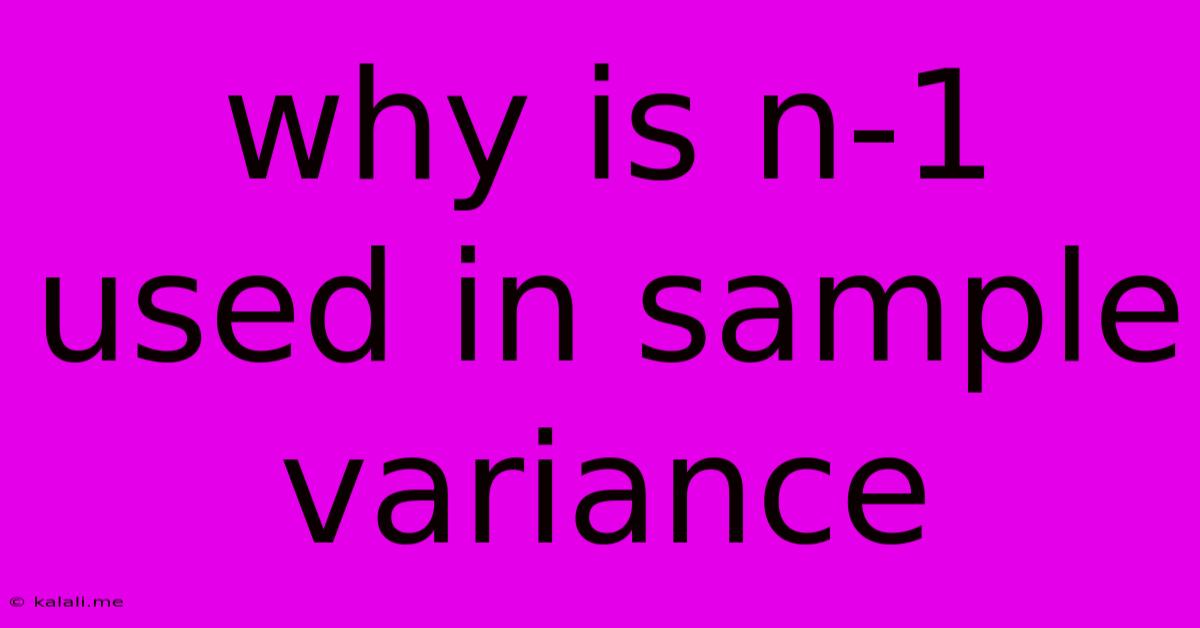 Why Is N-1 Used In Sample Variance